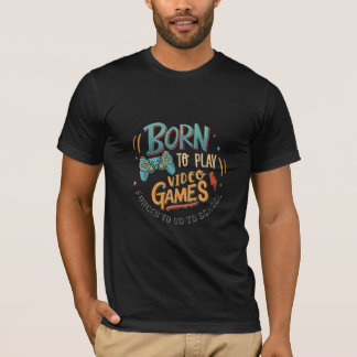 ビデオゲームをプレイするために生まれた Tシャツ