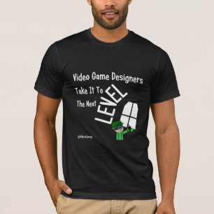 ビデオゲームデザイナーが次のレベルに進む Tシャツ