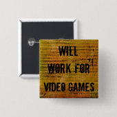 ビデオゲームピンのために働きます 缶バッジ (正面&裏面)