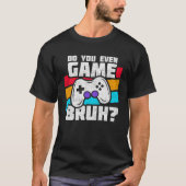ビデオゲームプレーヤー – ビデオゲーム – ゲーマーおもしろいー Tシャツ (正面)
