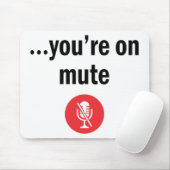 ビデオ通話、自宅から作業、あなたはミュート マウスパッド (マウス)