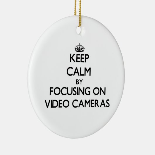 ビデオ・カメラに焦点を合わせることによって平静を保って下さい セラミックオーナメント (右)