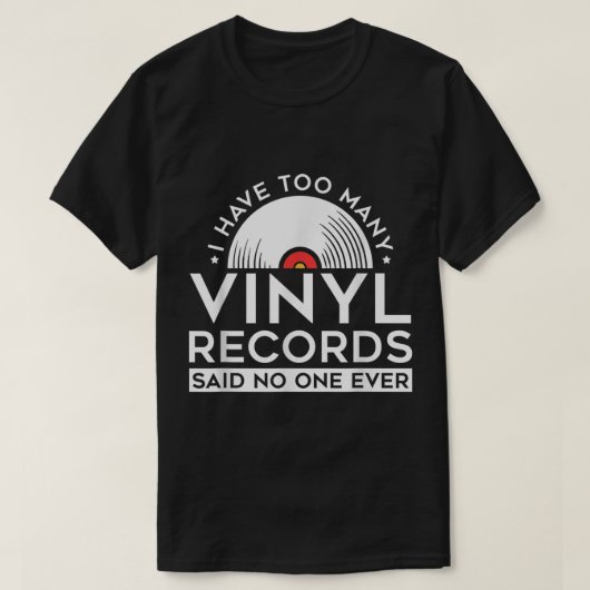 ビニールレコードが多すぎる面白い音楽デザイン Tシャツ (デザイン正面)
