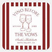 ビノウィザヴォーズバチェロレッテ週末 スクエアシール (正面)