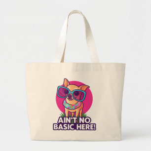 ビビッドなチワワのトートバッグ Ain't No Basic Here! ラージトートバッグ
