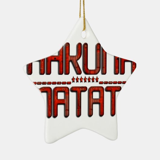 ビューティフルアメージングエンボスレッドハクナマタタ文字 セラミックオーナメント (右)