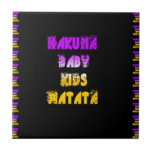 ビューティフルハクナマタタアートプリント タイル (正面)