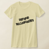 ビリオネアを廃止せよ Tシャツ (レイダウン)