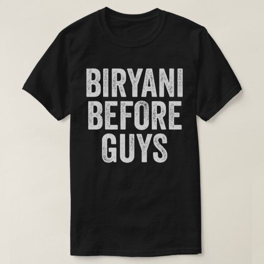 ビリヤニ・ビフォー・ガイズ Tシャツ (デザイン正面)