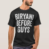 ビリヤニ・ビフォー・ガイズ Tシャツ (正面)