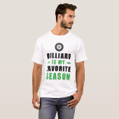 ビリヤードが私のお気に入りの季節です Tシャツ (正面フル)