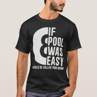 ビリヤードが簡単なら Pool Billiards Funny Pool vintage Tシャツ