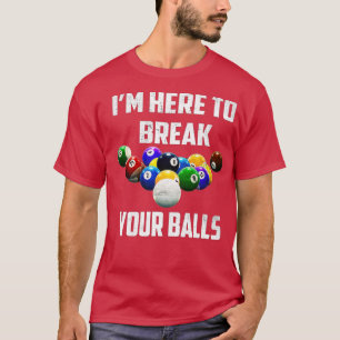 ビリヤードの玉を壊しに来おもしろいた Tシャツ