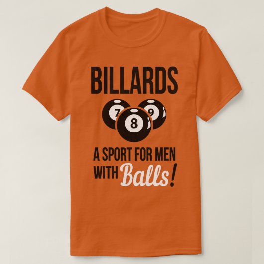 ビリヤードはボールのスポーツ Tシャツ (デザイン正面)