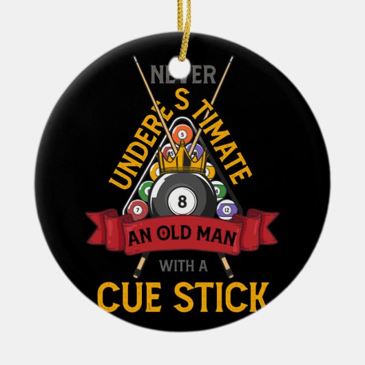 ビリヤードは決してキューで老人を過小評価しない セラミックオーナメント (正面)