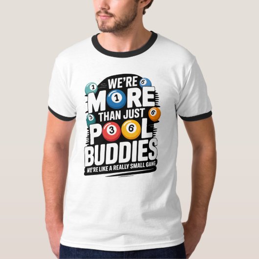ビリヤードデザイン - プール仲間以上の存在 Tシャツ (正面)