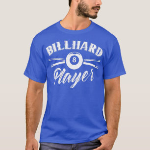 ビリヤードプレーヤービリヤード・プール愛好家 Tシャツ