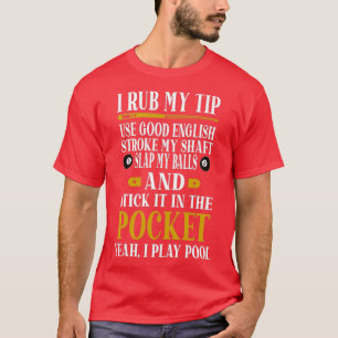 ビリヤードプールプレおもしろいーヤーズビリヤードギフトI RUB M Tシャツ