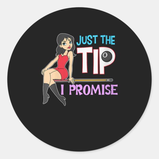 ビリヤード愛好家 | Just The Tip I Promise ラウンドシール (正面)