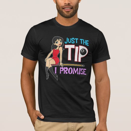 ビリヤード愛好家 | Just The Tip I Promise Tシャツ (正面)