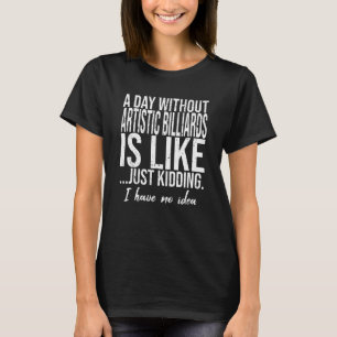 ビリヤード芸術的贈おもしろい与アイディア Tシャツ