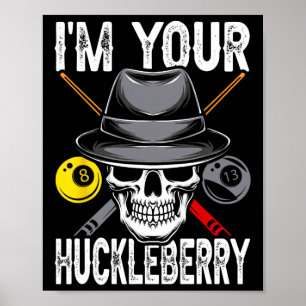 ビリヤード・ビリヤード・プールIm Your Huckleberry おもしろい ポスター