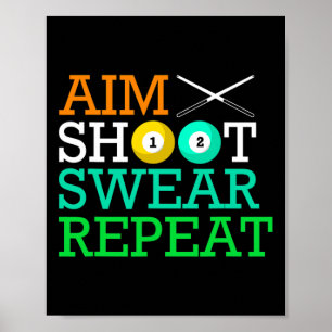 ビリヤード・プールAIM SHOOT SWEAR REPEAT ポスター