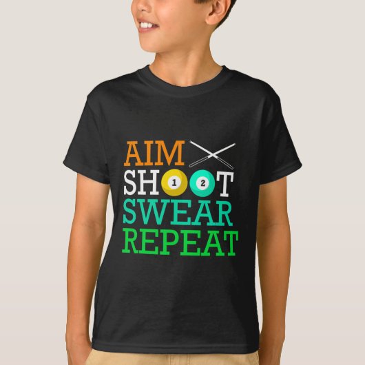 ビリヤード・プールAIM SHOOT SWEAR REPEAT Tシャツ (正面)