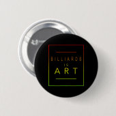 ビリヤード – Is Art – ビリヤード – 美学ホブ 缶バッジ (正面&裏面)