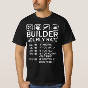 ビルダーの時給 – 建物建築 Tシャツ