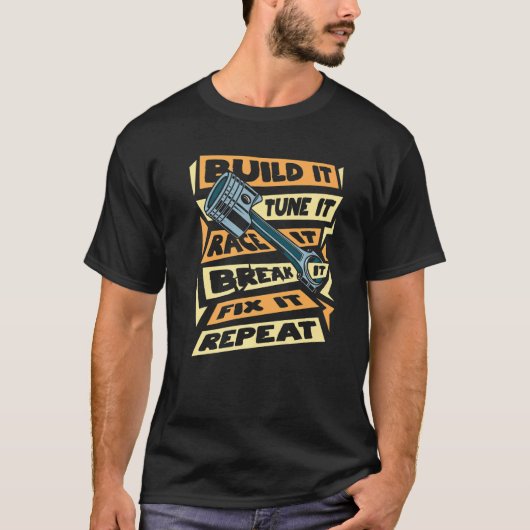 ビルドそれを調整するレースそれを壊す修正それを繰り返すDr. Tシャツ (正面)