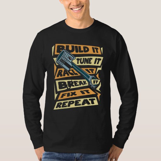 ビルドそれを調整するレースそれを壊す修正それを繰り返すDr. Tシャツ (正面)