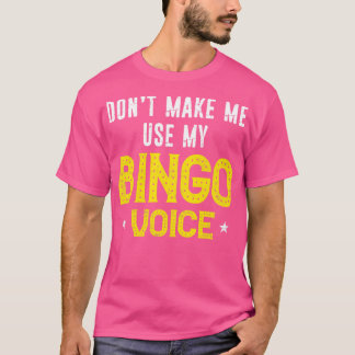ビンゴおもしろいプレイヤーがBingo Voiを使わせない Tシャツ