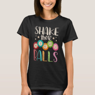 ビンゴ呼びおもしろい出し元ギャンブル宝くじがこれらのボールを振る Tシャツ
