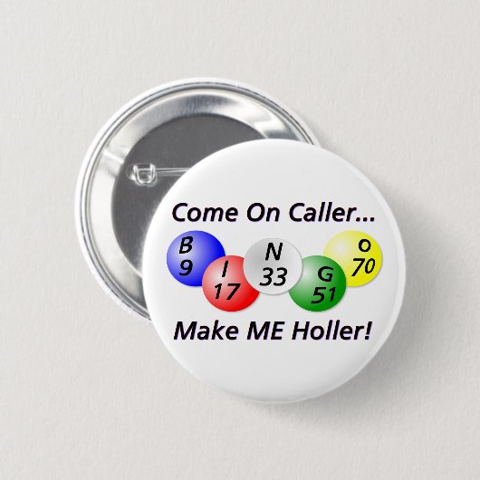 ビンゴ! 訪問者で来られて、私を大声を出させます! 缶バッジ (正面&裏面)