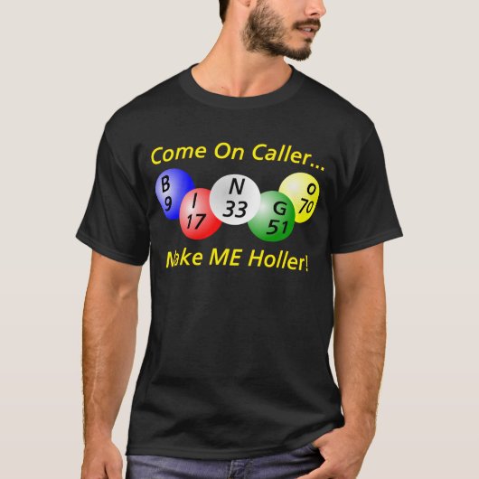 ビンゴ! 訪問者で来られて、私を大声を出させます! Tシャツ (正面)