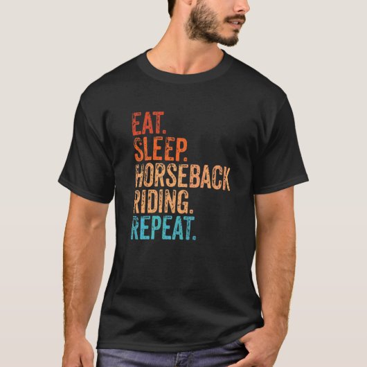ビンテージ乗馬グッズ 馬好きのための Eat Sleep Horseback Riding Repe Tシャツ (正面)