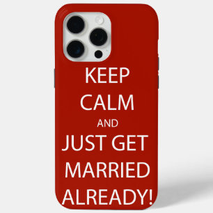 ビンテージ KEEP CALM(落ち着いて) もう結婚しちゃいなよ iPhone 15 PRO MAXケース