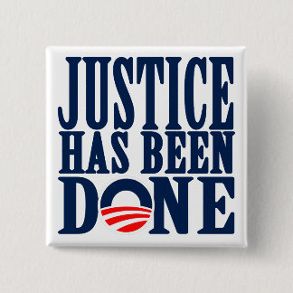 ビン・ラディンの死んだ正義は行われました 缶バッジ