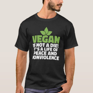 ビーガンは平和と非生のダイエットではない Tシャツ