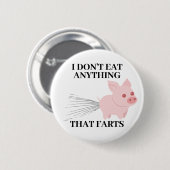 ビーガンベジタリアン |私は何もファッ食べトしない 缶バッジ (正面&裏面)