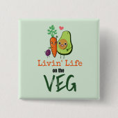 ビーガンユーモアのある引用文リヴィンライフオンザベグ 缶バッジ (正面)