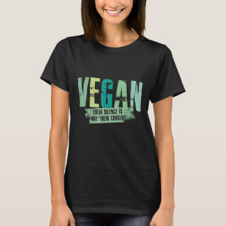 ビーガン彼らの沈黙は彼らの同意の動物理ではない Tシャツ