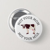 ビーガン活動家 |お母さんではなくミルク 缶バッジ (正面&裏面)