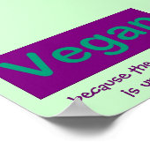 ビーガン。なぜなら、その代わりは考えられないからだ。 ポスター (角)