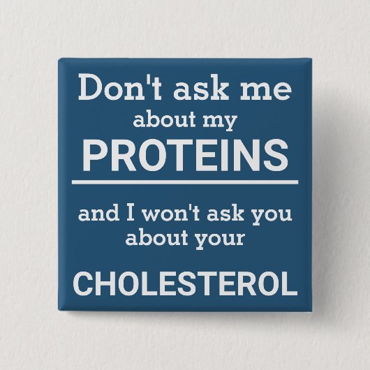 ビーガン – 私の頼タンパク質のおもしろいについては知らない 缶バッジ (正面)