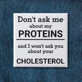 ビーガン – 私の頼タンパク質のおもしろいについては知らない 缶バッジ