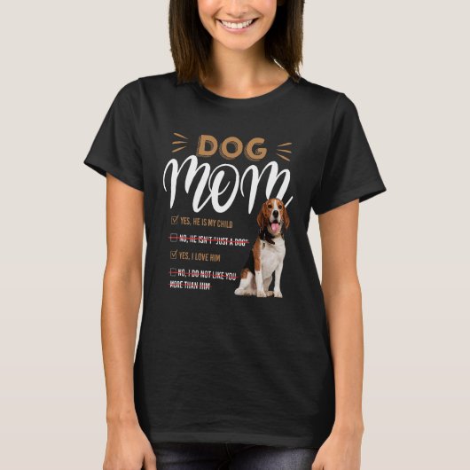 ビーグルママYes彼は私の犬の子である Tシャツ (正面)