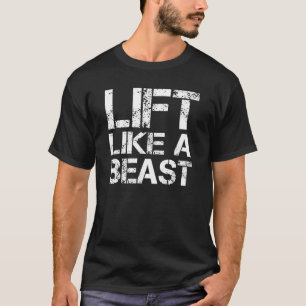 ビーストのようなリフトボディビルボディビルダーT型 Tシャツ