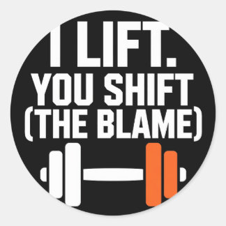 ビーストモード最強のジムTシャツ - I Lift You Shift ラウンドシール